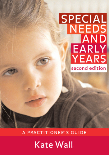 Special needs and early years : a practitioner's guide