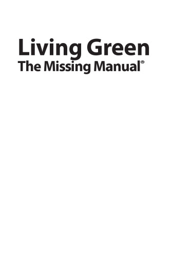 Living green : the missing manual