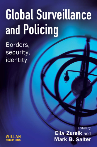 Global surveillance and policing : borders, security, identity