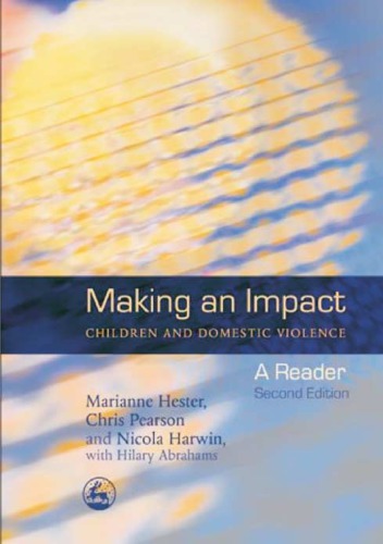 Making an impact : children and domestic violence : a reader