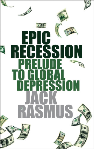 Epic recession : prelude to global depression