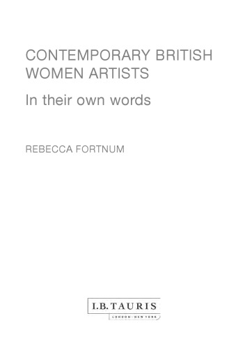 Contemporary British women artists : in their own words