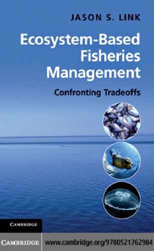 Ecosystem-Based Fisheries Management: Confronting Tradeoffs