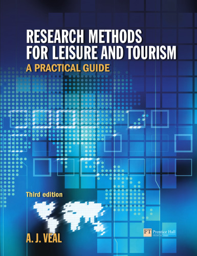 Research Methods for Leisure & Tourism: A Practical Guide