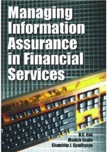 Managing Information Assurance in Financial Services