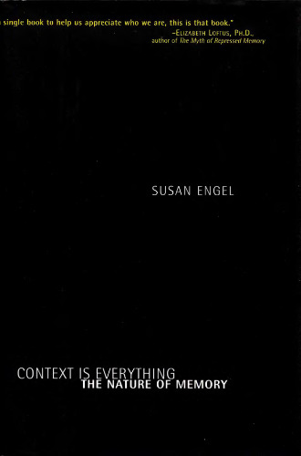 Context is Everything: The Nature of Memory