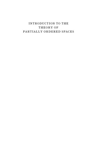 Introduction to the Theory of Partially Ordered Spaces