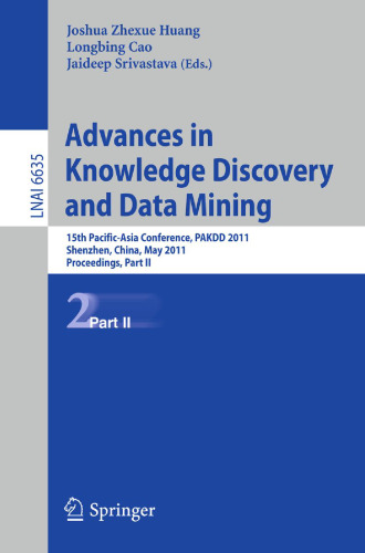 Advances in Knowledge Discovery and Data Mining: 15th Pacific-Asia Conference, PAKDD 2011, Shenzhen, China, May 24-27, 2011, Proceedings, Part II