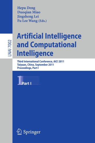 Artificial Intelligence and Computational Intelligence: Third International Conference, AICI 2011, Taiyuan, China, September 24-25, 2011, Proceedings, Part I