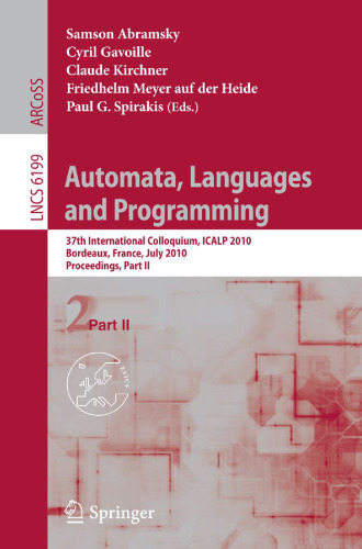 Automata, Languages and Programming: 37th International Colloquium, ICALP 2010, Bordeaux, France, July 6-10, 2010, Proceedings, Part II