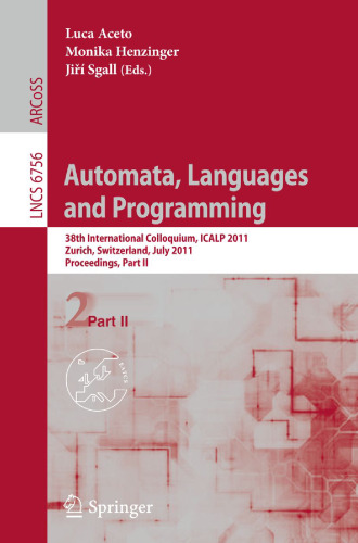 Automata, Languages and Programming: 38th International Colloquium, ICALP 2011, Zurich, Switzerland, July 4-8, 2011, Proceedings, Part II