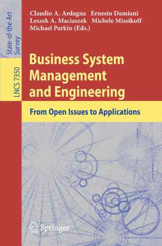 Business System Management and Engineering: From Open Issues to Applications