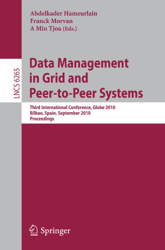 Data Management in Grid and Peer-to-Peer Systems: Third International Conference, Globe 2010, Bilbao, Spain, September 1-2, 2010. Proceedings