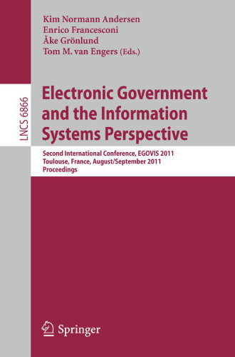 Electronic Government and the Information Systems Perspective: Second International Conference, EGOVIS 2011, Toulouse, France, August 29 – September 2, 2011. Proceedings