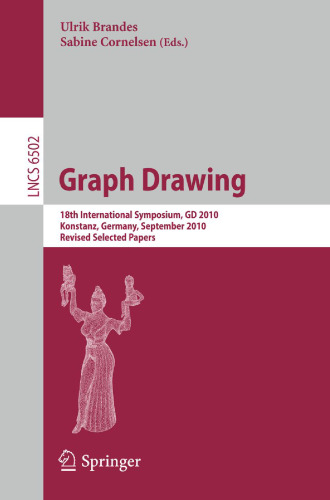 Graph Drawing: 18th International Symposium, GD 2010, Konstanz, Germany, September 21-24, 2010. Revised Selected Papers