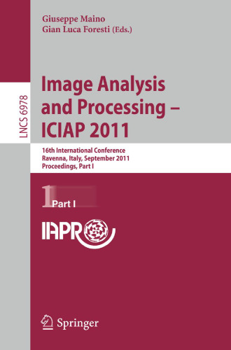 Image Analysis and Processing – ICIAP 2011: 16th International Conference, Ravenna, Italy, September 14-16, 2011, Proceedings, Part I