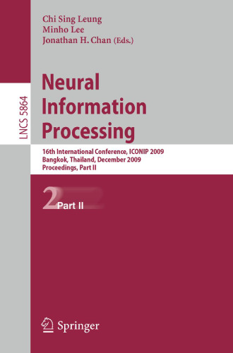 Neural Information Processing: 16th International Conference, ICONIP 2009, Bangkok, Thailand, December 1-5, 2009, Proceedings, Part II