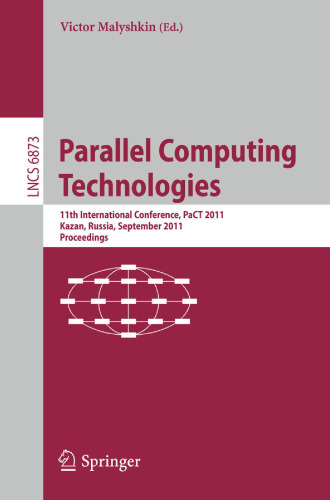 Parallel Computing Technologies: 11th International Conference, PaCT 2011, Kazan, Russia, September 19-23, 2011. Proceedings