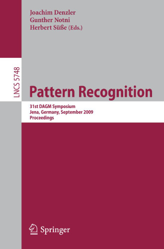 Pattern Recognition: 31st DAGM Symposium, Jena, Germany, September 9-11, 2009. Proceedings