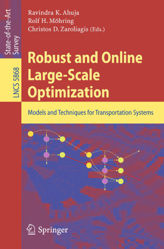 Robust and Online Large-Scale Optimization: Models and Techniques for Transportation Systems