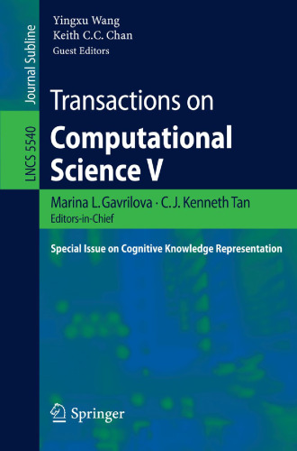 Transactions on Computational Science V: Special Issue on Cognitive Knowledge Representation