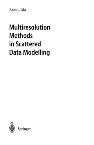 Multiresolution Methods in Scattered Data Modelling