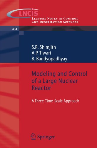 Modeling and Control of a Large Nuclear Reactor: A Three-Time-Scale Approach