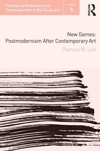 New Games: Postmodernism After Contemporary Art