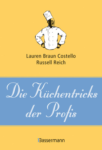 Die Küchentricks der Profis