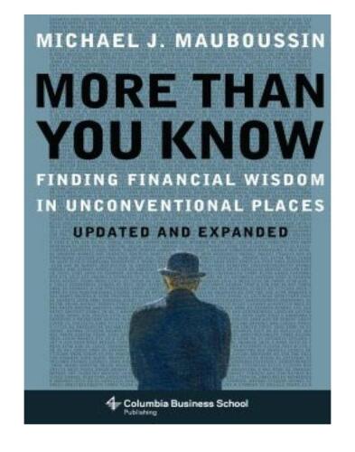 More Than You Know: Finding Financial Wisdom in Unconventional Places