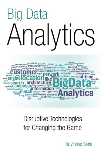 Big Data Analytics: Disruptive Technologies for Changing the Game