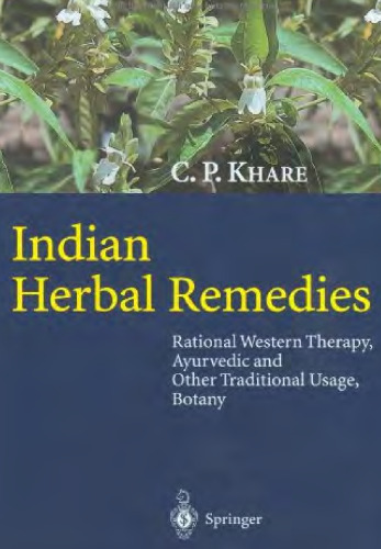 Indian Herbal Remedies: Rational Western Therapy, Ayurvedic and Other Traditional Usage, Botany