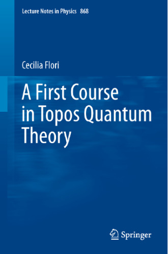 A First Course in Topos Quantum Theory