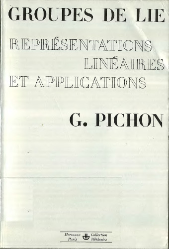 Groupes de Lie: représentations linéaires et applications