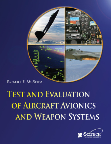 Test and Evaluation of Aircraft Avionics and Weapons Systems