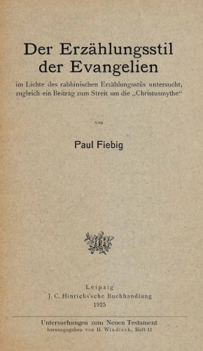 Der Erzählungsstil der Evangelien im Lichte des rabbinischen Erzählungsstils untersucht