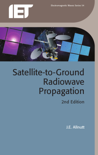 Satellite-to-Ground Radiowave Propagation