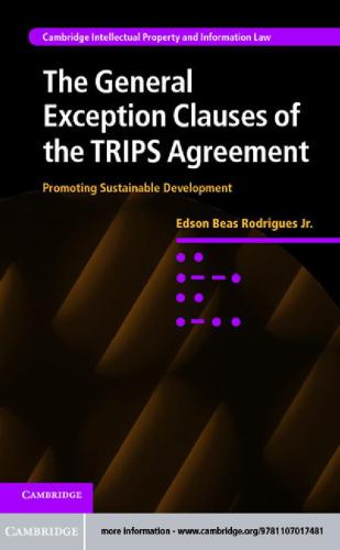 The General Exception Clauses of the TRIPS Agreement Promoting Sustainable Development 