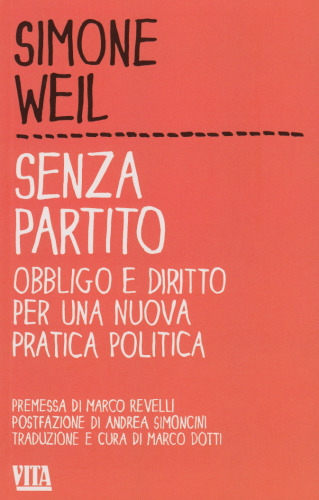 Senza partito. Obbligo e diritto per una nuova pratica politica