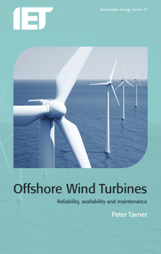 Offshore Wind Turbines: Reliability, Availability and Maintenance