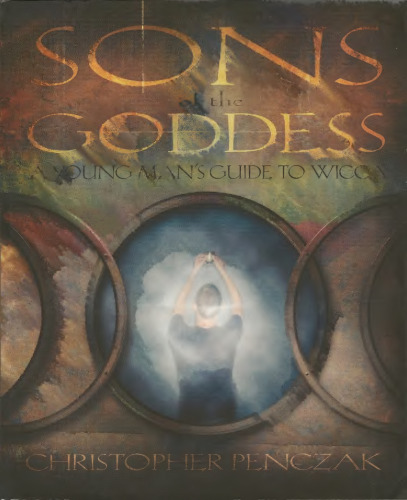 Sons of the Goddess: A Young Man's Guide to Wicca