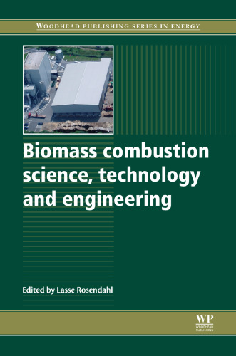 Biomass combustion science, technology and engineering