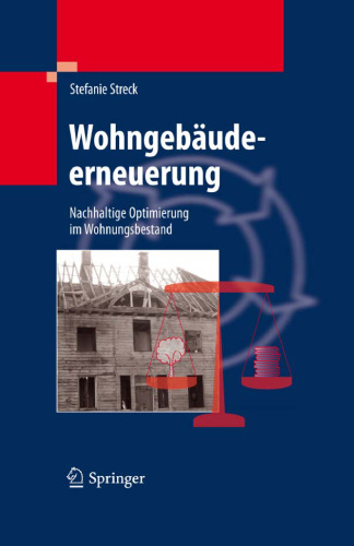 Wohngebäudeerneuerung: Nachhaltige Optimierung im Wohnungsbestand