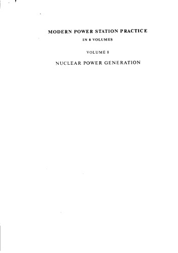 Modern power station practice/ 8, Nuclear power generation.