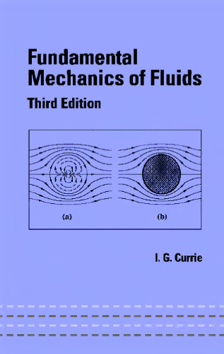 Fundamental Mechanics of Fluids (Dekker Mechanical Engineering)