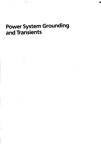 Power System Grounding and Transients: An Introduction