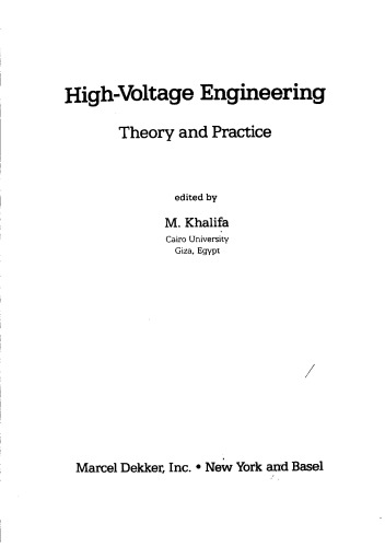 High Voltage Engineering: Theory and Practice