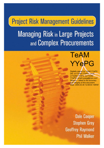 Project Risk Management Guidelines: Managing Risk in Large Projects and Complex Procurements