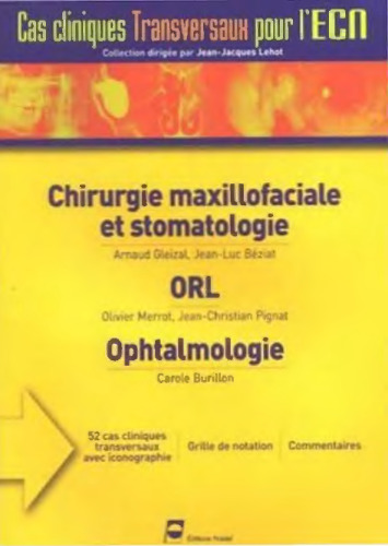 Chirurgie maxillofaciale et stomatologie, ORL, Ophtalmologie