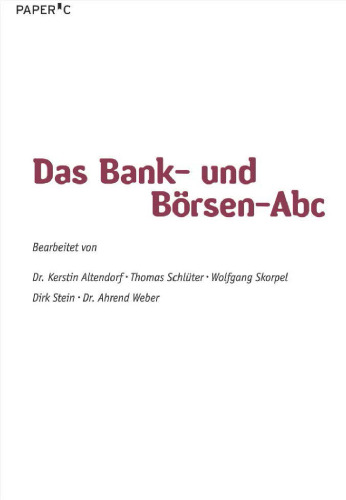 Das Bank- und Börsen-ABC: Stand: März 2009